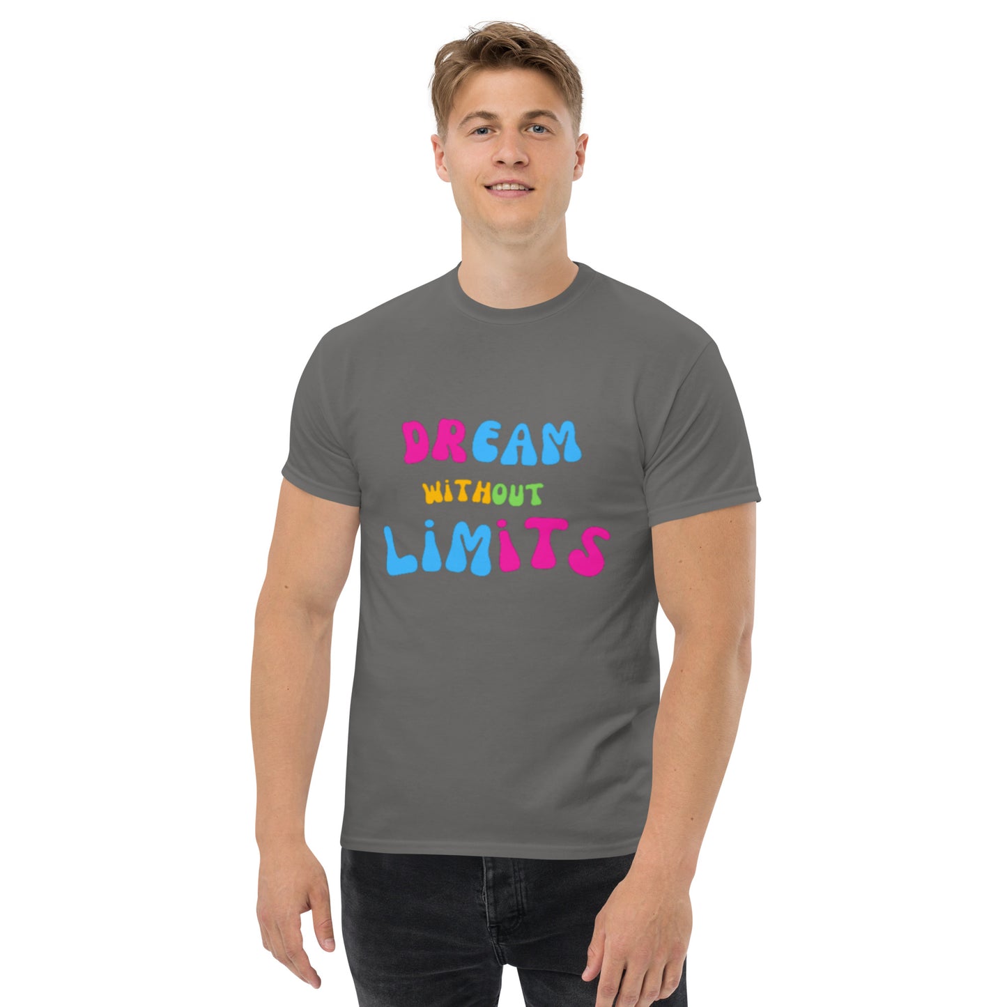 Dream without Limits Klassisches Unisex T-Shirt