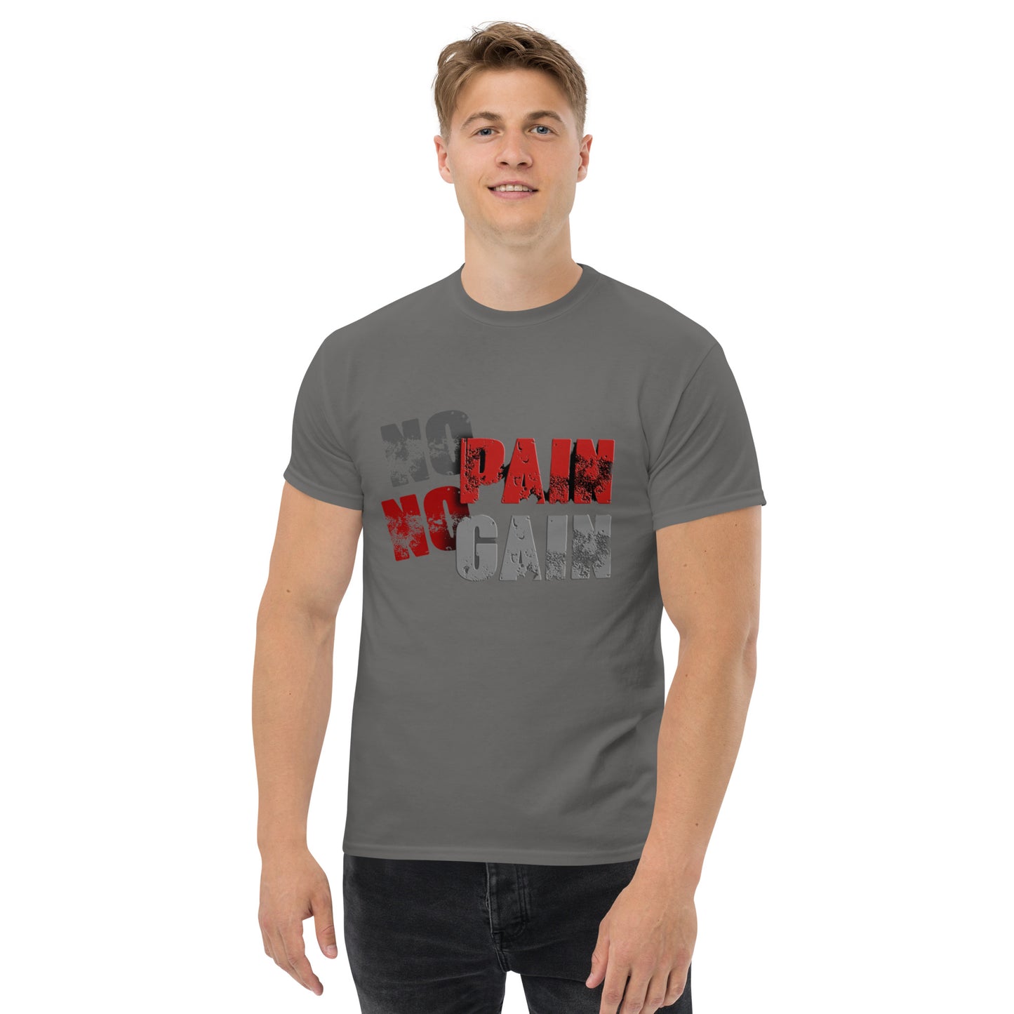 No Pain, No Gain Klassisches Unisex T-Shirt