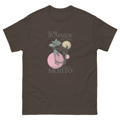 Let the Summer Be Gin, But Make Mine a Mojito Unisex Klassisches T-Shirt