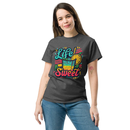 Life is Short, Make it Sweet Unisex Klassisches T-Shirt