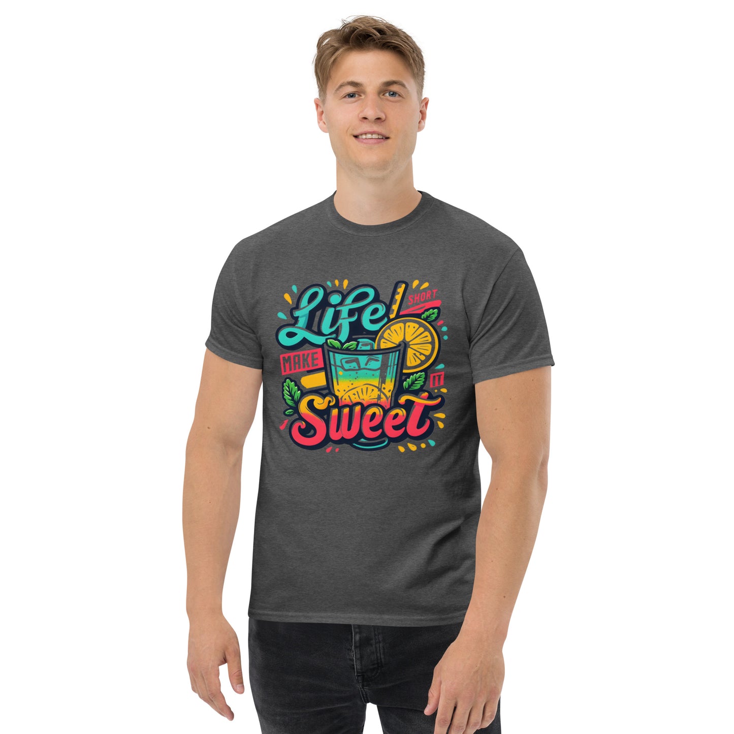 Life is Short, Make it Sweet Unisex Klassisches T-Shirt