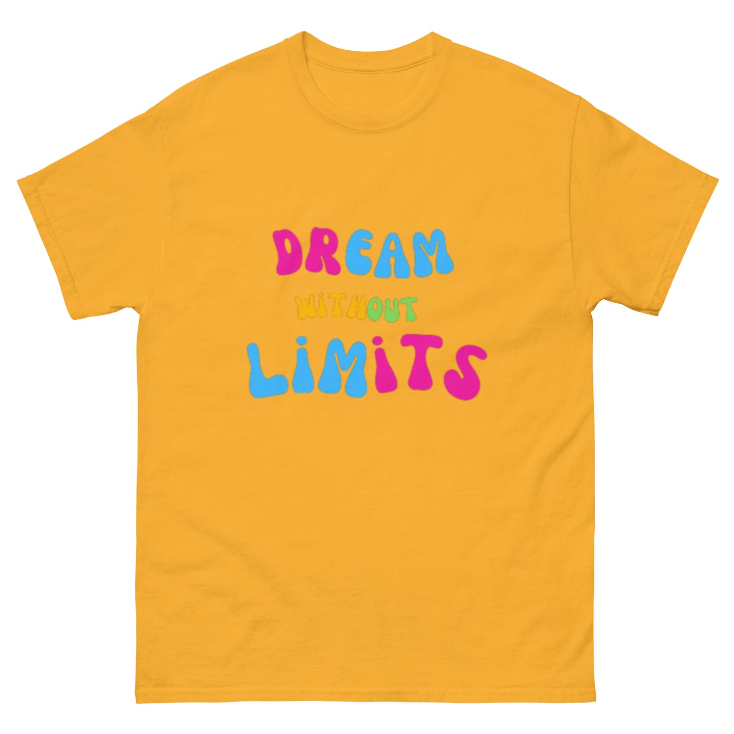 Dream without Limits Klassisches Unisex T-Shirt