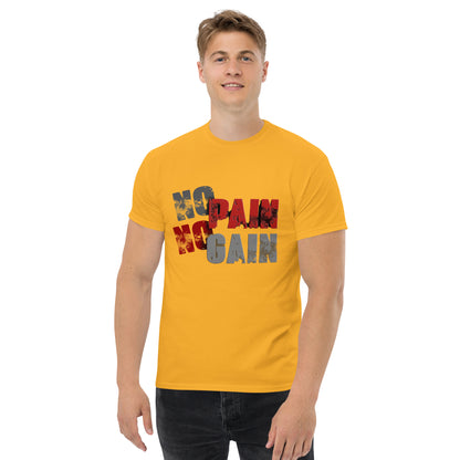 No Pain, No Gain Klassisches Unisex T-Shirt