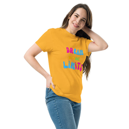 Dream without Limits Klassisches Unisex T-Shirt