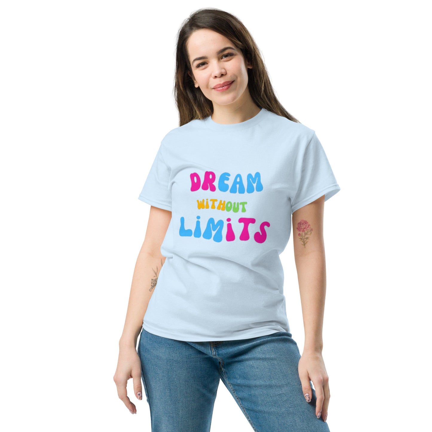 Dream without Limits Klassisches Unisex T-Shirt