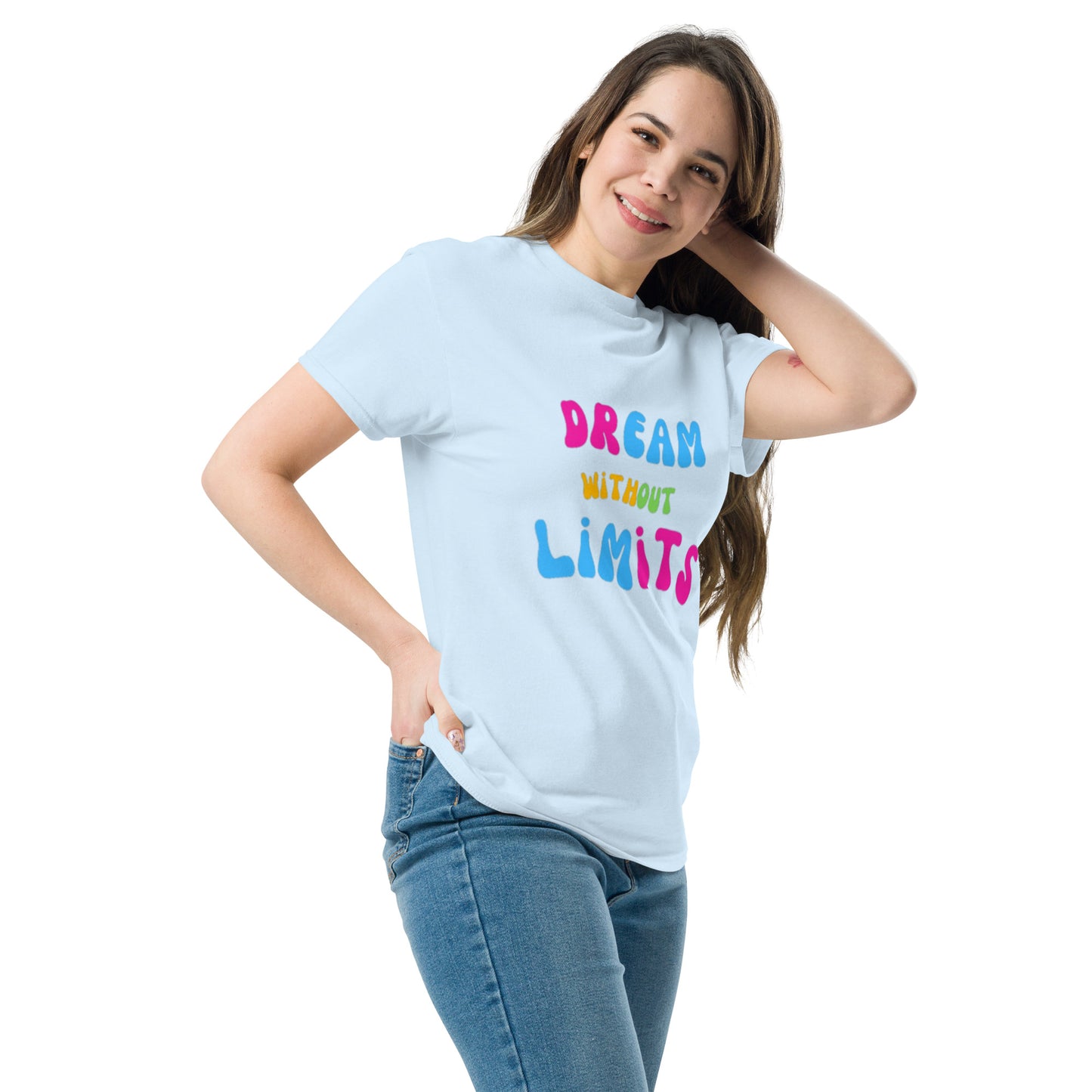 Dream without Limits Klassisches Unisex T-Shirt