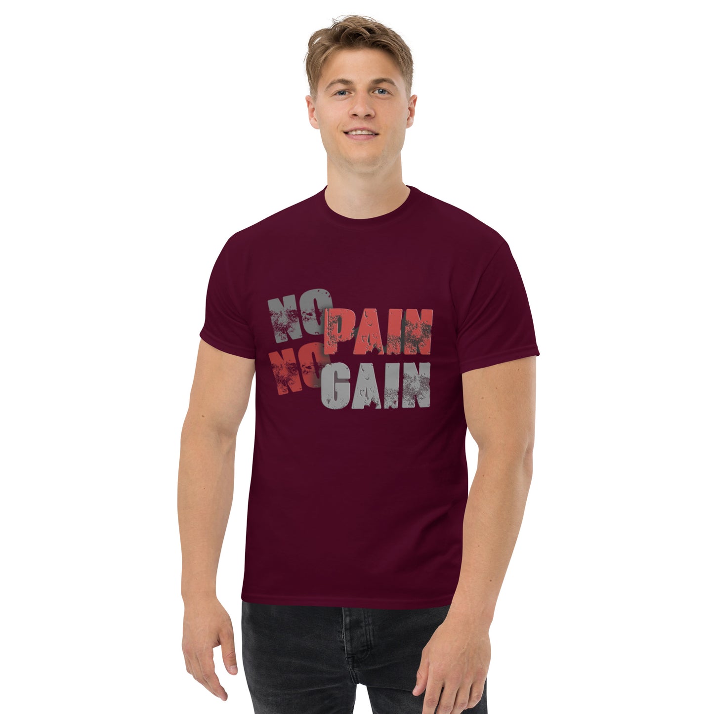 No Pain, No Gain Klassisches Unisex T-Shirt