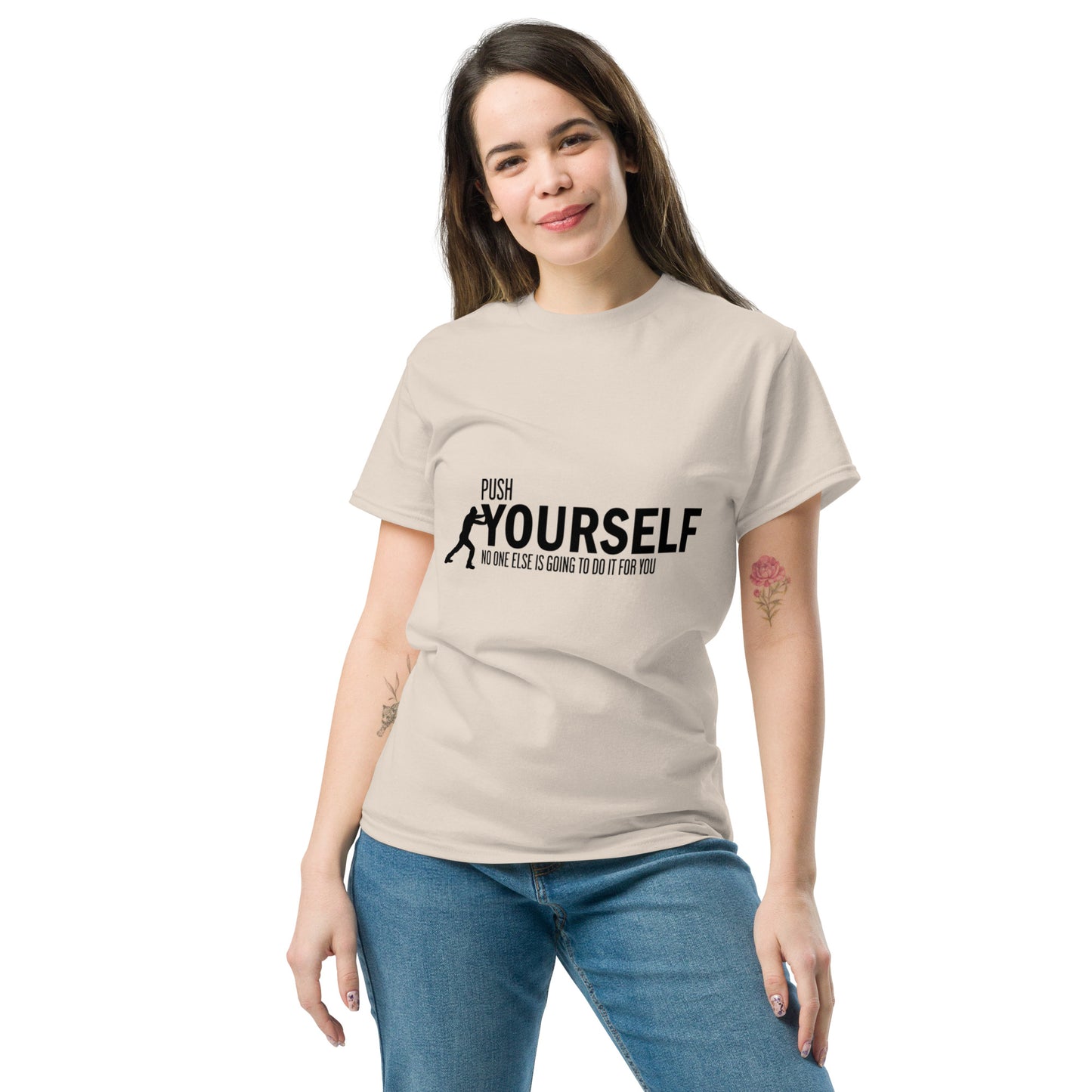 Push Yourself – Motivations-Klassisches Unisex T-Shirt