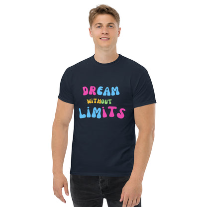 Dream without Limits Klassisches Unisex T-Shirt