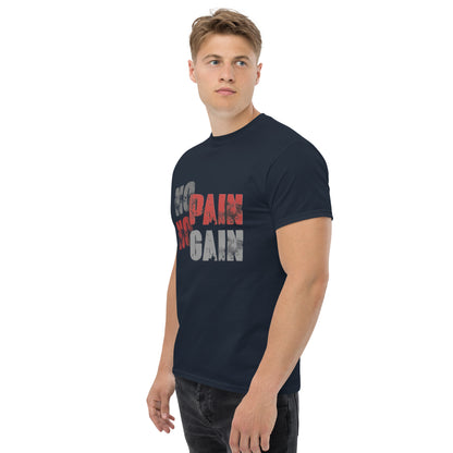 No Pain, No Gain Klassisches Unisex T-Shirt