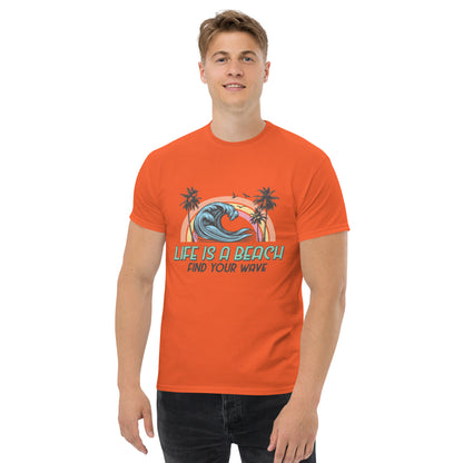 Life is a Beach, Find Your Wave Unisex-T-Shirt