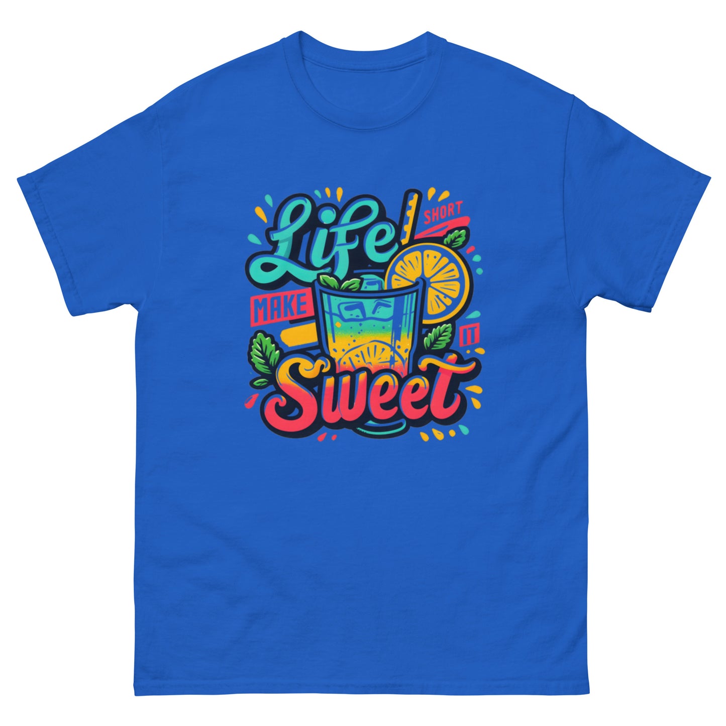 Life is Short, Make it Sweet Unisex Klassisches T-Shirt