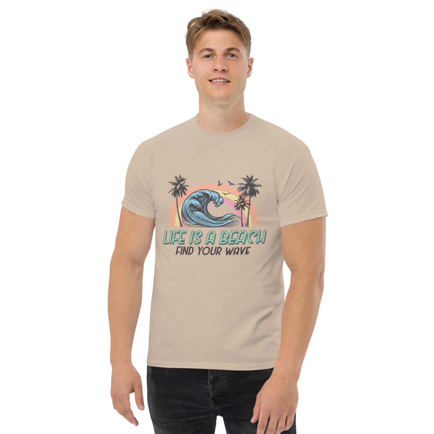 Life is a Beach, Find Your Wave Unisex-T-Shirt