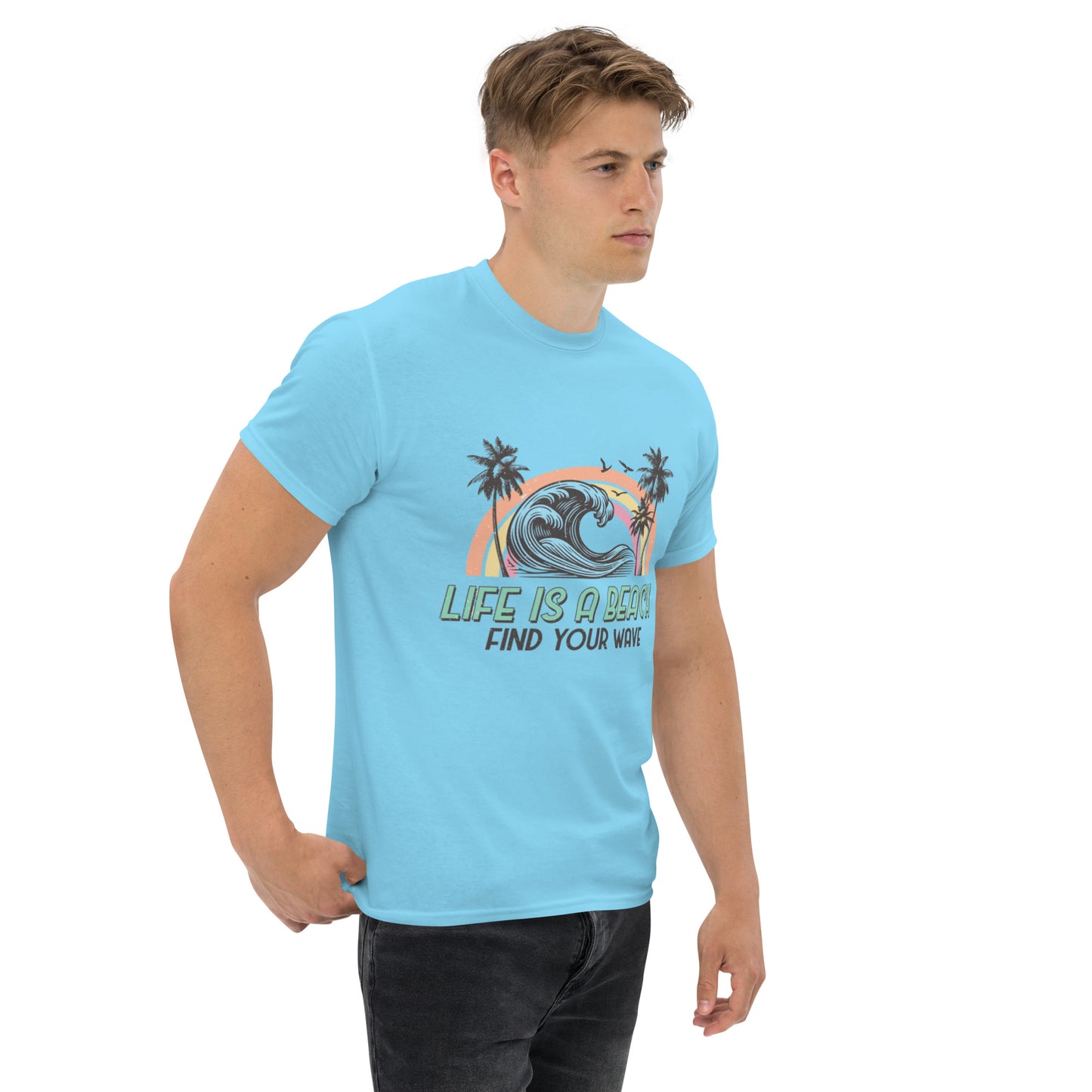 Life is a Beach, Find Your Wave Unisex-T-Shirt