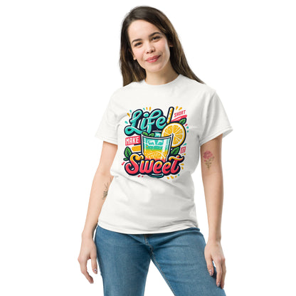 Life is Short, Make it Sweet Unisex Klassisches T-Shirt