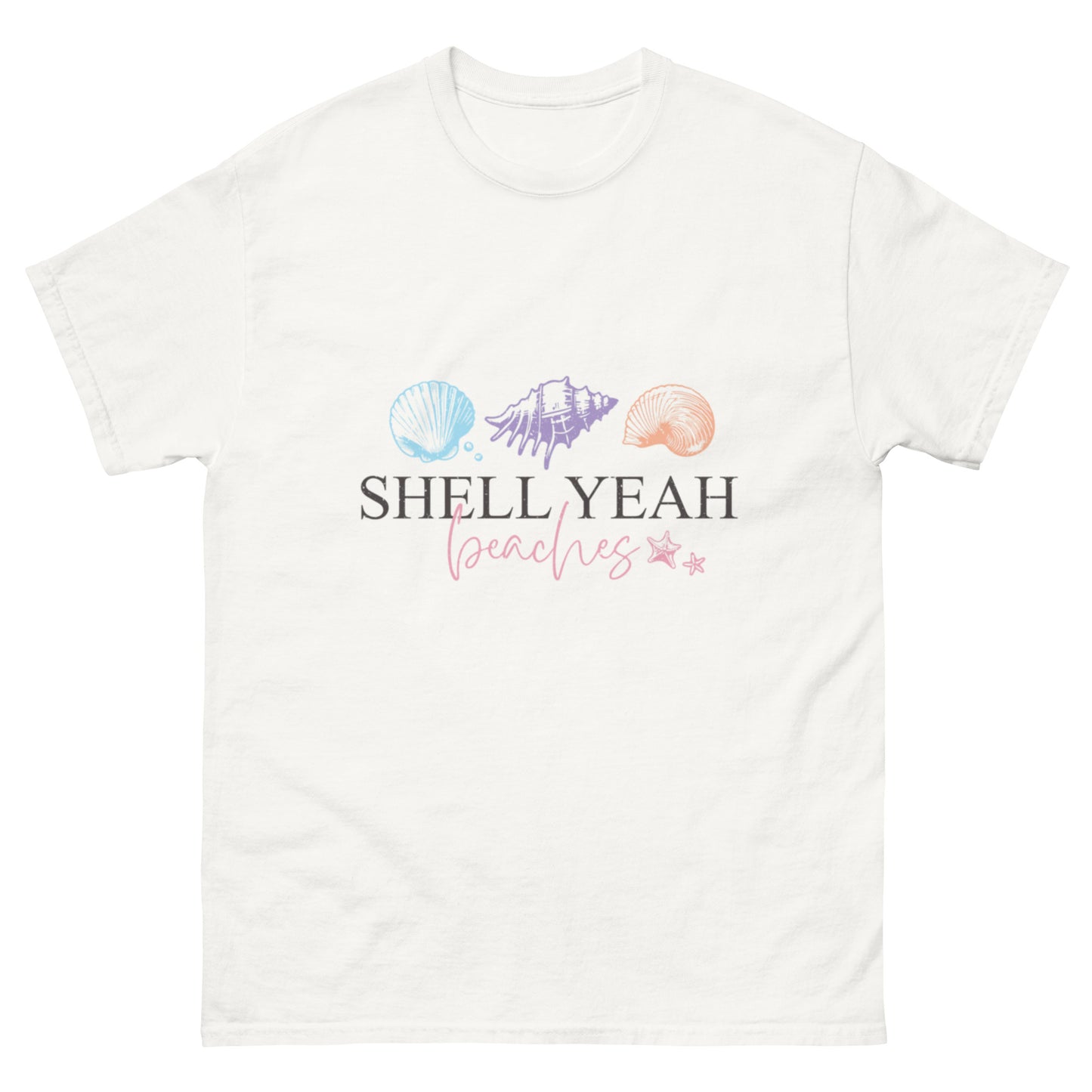 Shell Yeah, Beaches Klassisches Unisex T-Shirt