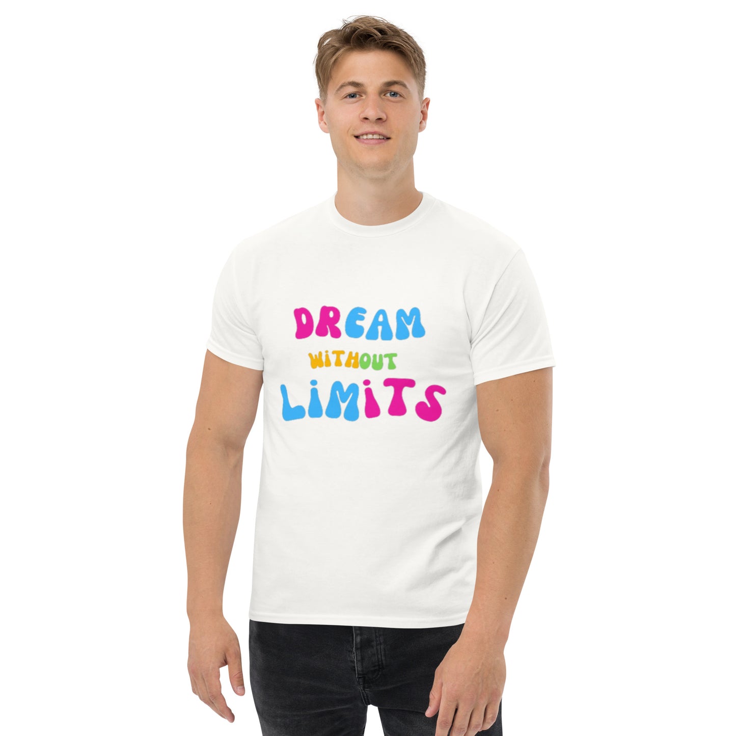 Dream without Limits Klassisches Unisex T-Shirt