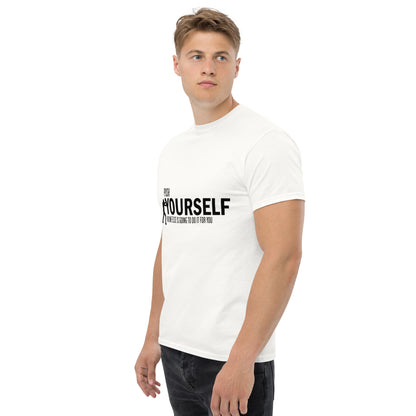 Push Yourself – Motivations-Klassisches Unisex T-Shirt