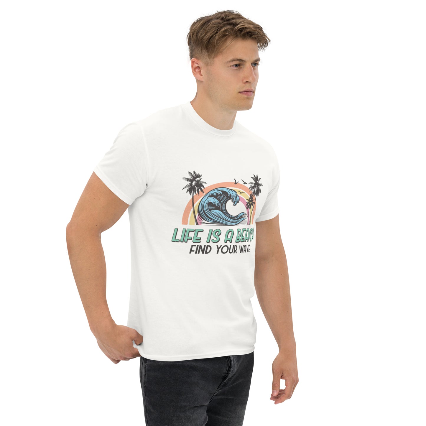 Life is a Beach, Find Your Wave Unisex-T-Shirt